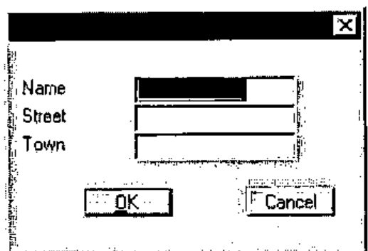 Text fields Name, Street and Town, with OK and Cancel