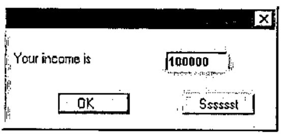 “Your income is” with a number field showing 100000 and buttons OK and Sssssst