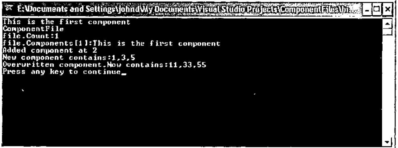The console output: This is the first component / ComponentFile / file.Count:1 / file.Components[1]:This is the first component / Added component at 2 / New component contains:1,3,5 / Overwritten component.Now contains:11,33,55 / Press any key to continue