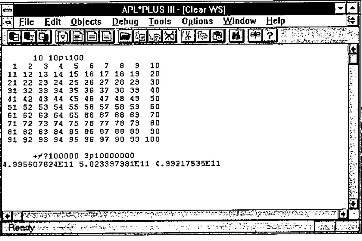 The APL*PLUS III window: session showing 10 10⍴⍳100 and +/?100000 3⍴10000000