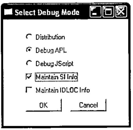 Select Debug Mode dialog: Debug APL selected, Maintain SI Info checked