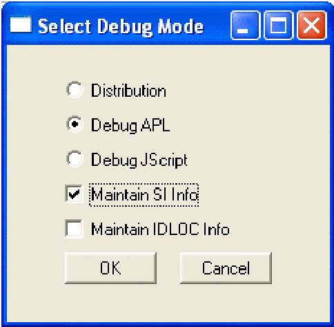 Select Debug Mode dialog: Debug APL selected, Maintain SI Info checked