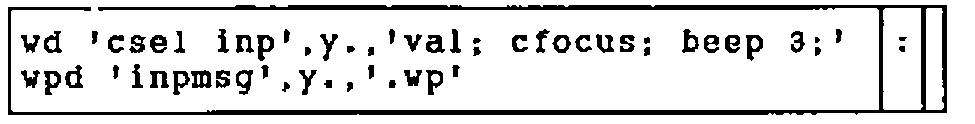 The boxed display of FieldMsg: wd 'csel inp',y.,'val; cfocus; beep 3;' / wpd 'inpmsg',y.,'.wp'