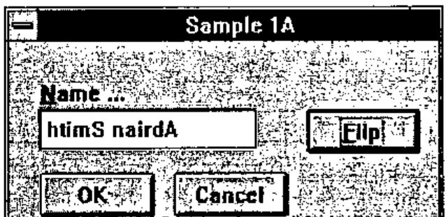 Sample 1A: the Name field reading “htimS nairdA”, with a Flip button, OK and Cancel